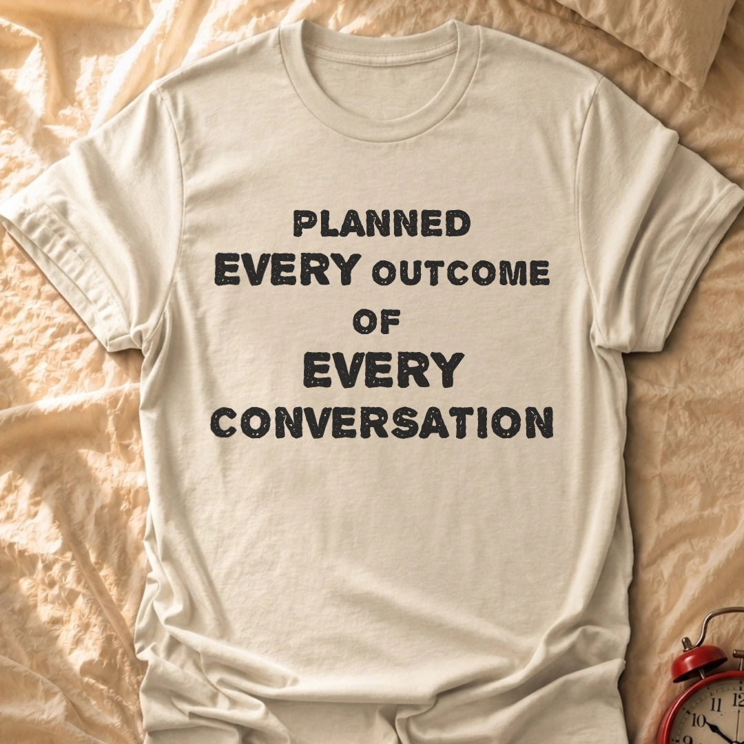 Every Outcome T-Shirt