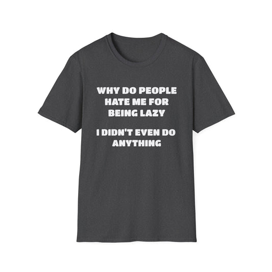 Didn't Do Anything T-Shirt