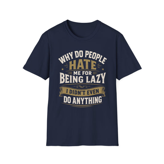 Didn't Even Do Anything T-Shirt