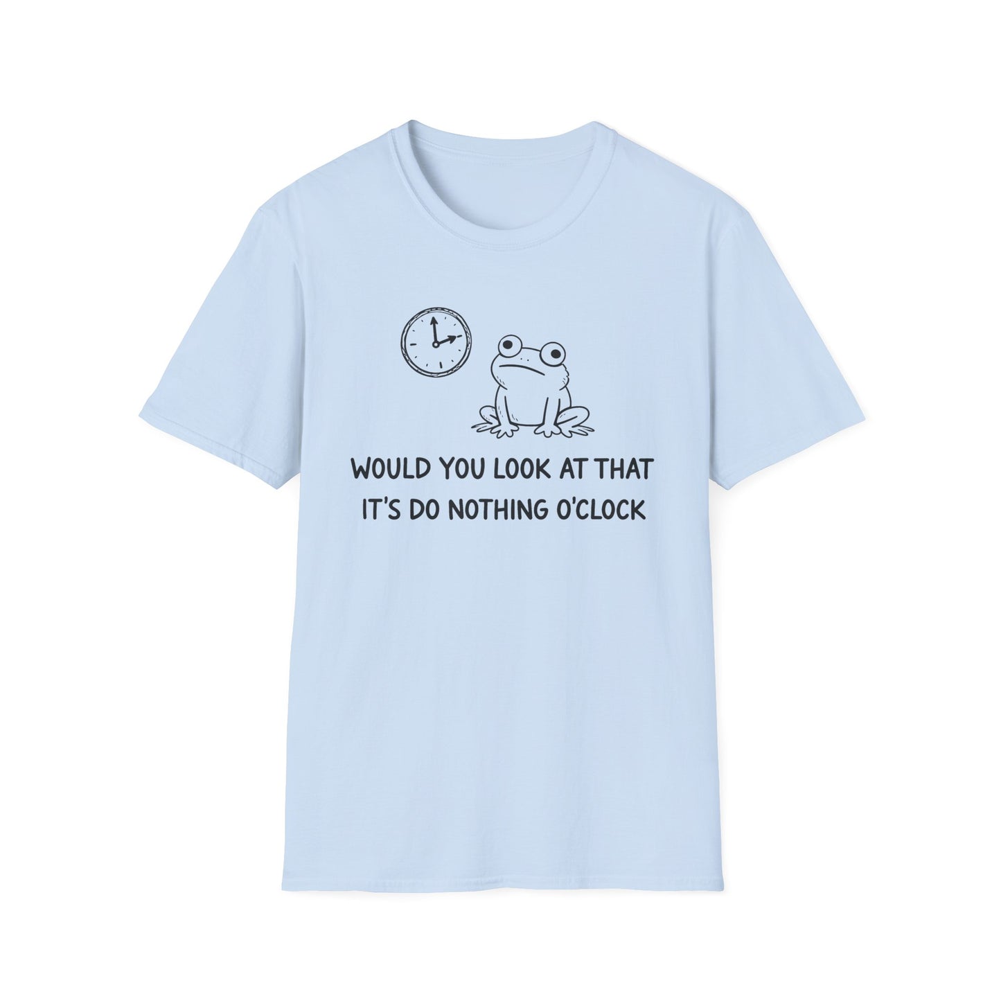 Do Nothing O'Clock T-Shirt