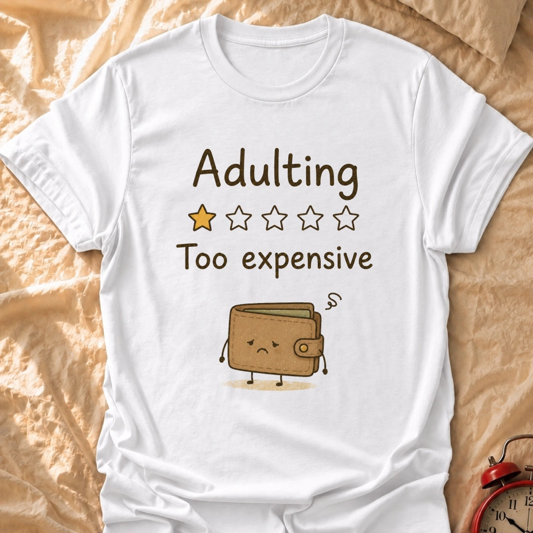 Adulting Review T-Shirt