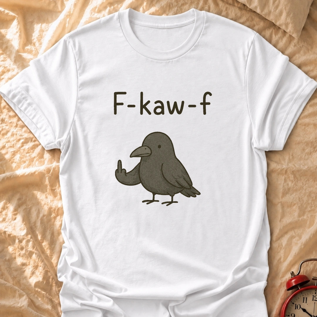 F-Kaw-F T-Shirt