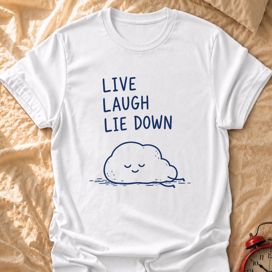 Laugh Lie Down T-Shirt