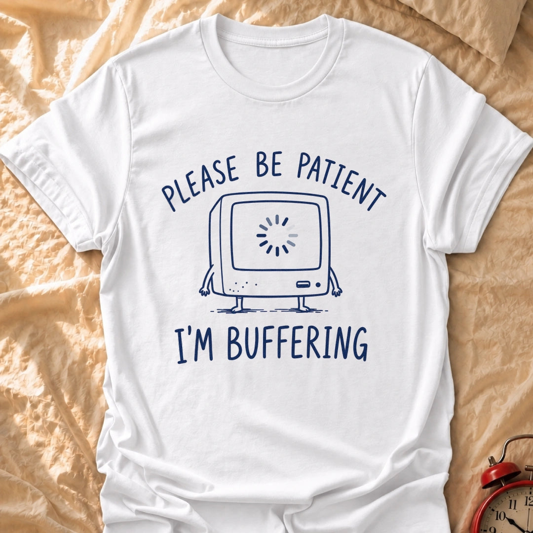 Buffering T-Shirt
