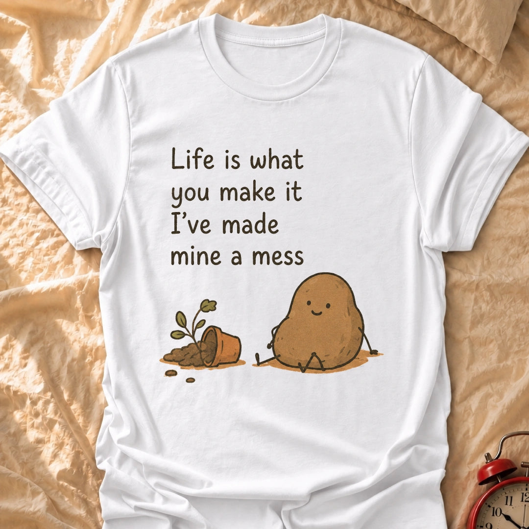 What You Make It T-Shirt