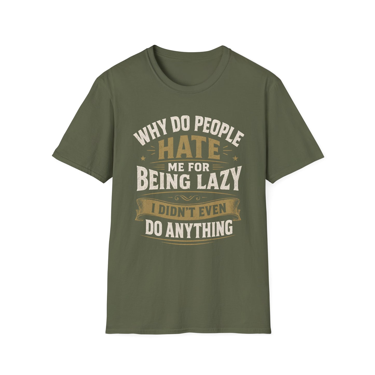 Didn't Even Do Anything T-Shirt